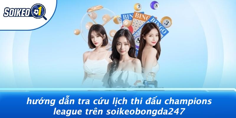 Lịch Thi Đấu Champions League